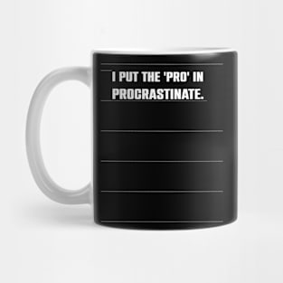 Funny Sarcasm Procrastination Mug